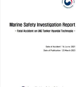 (KMST)Marine Safety Investigation Report Fatal Accident on LNG Tanker Hyundai Technopia